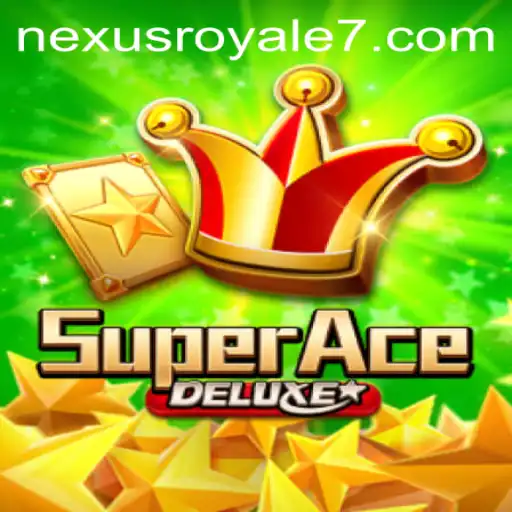 SuperAceDeluxe: The Ultimate Gaming Experience with Nexus Royale Adventure
